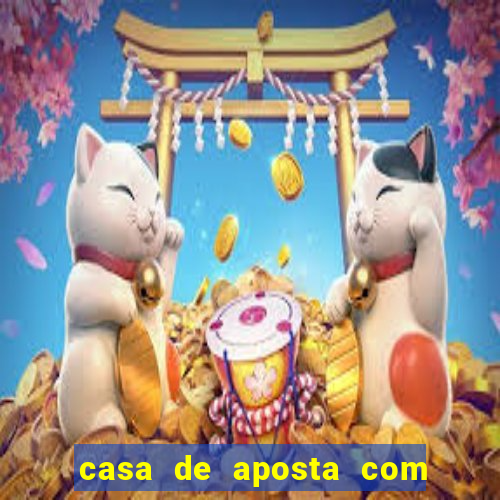 casa de aposta com pagamento antecipado